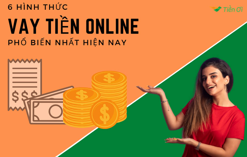 6 Hinh Thuc Vay Tien Online Pho Bien