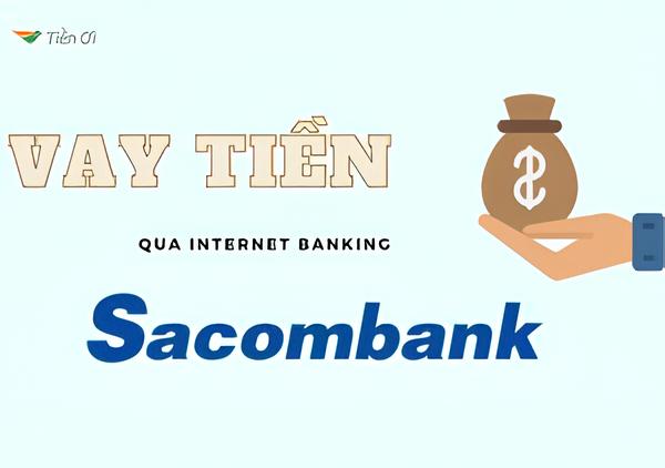 Vay Tiền Qua Internet Banking Sacombank